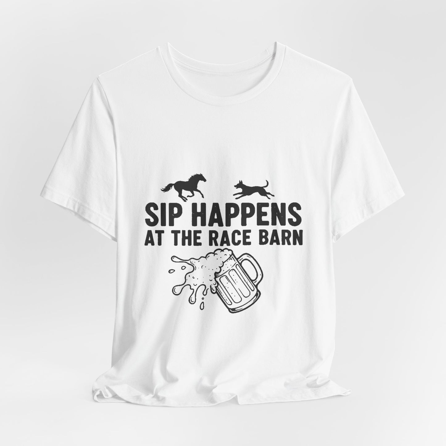 Sip Happens at the Race Barn Tee — Horse Racing Beer T-Shirt