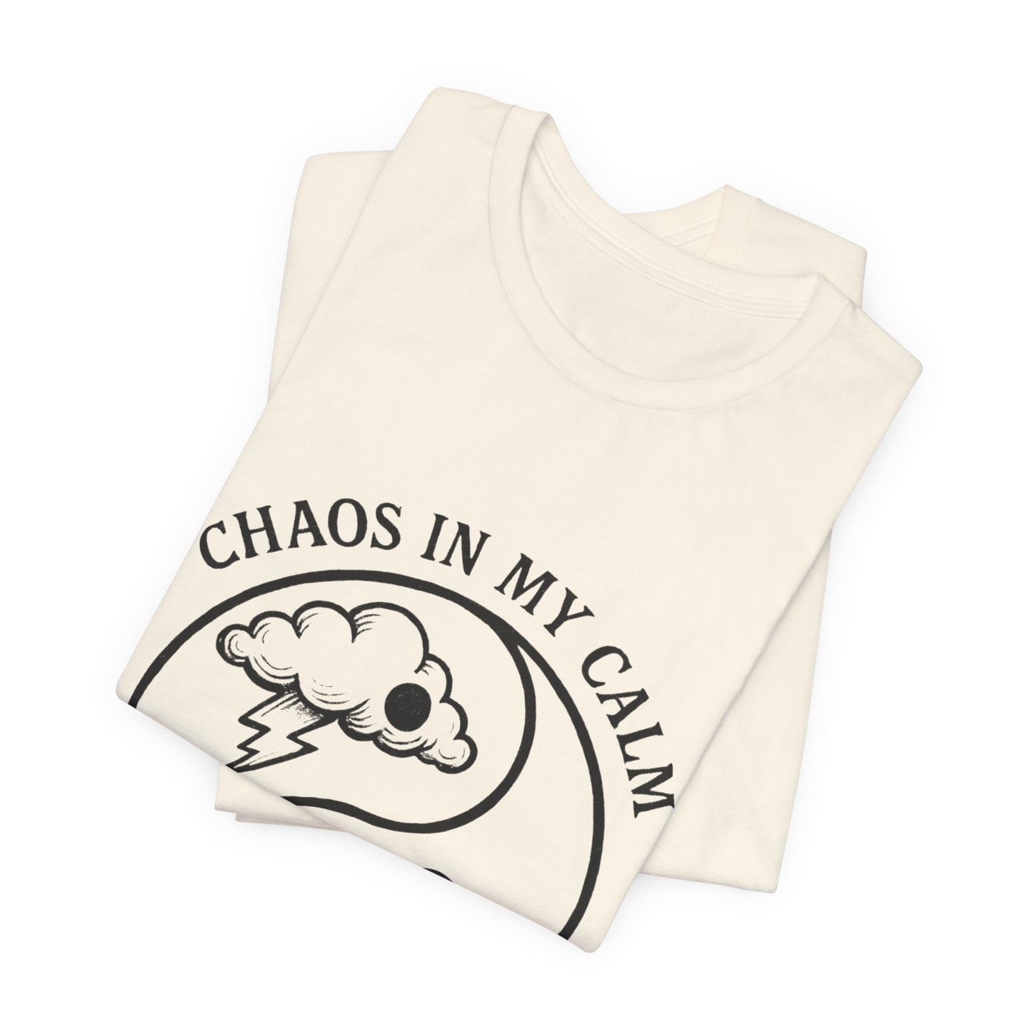 Copy of ⚡🌙 Chaos in My Calm – Yin Yang Storm Tee
