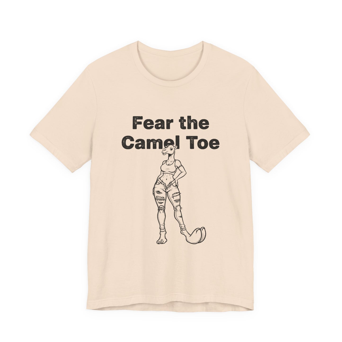 Fear The Camel Toe (T-Shirt) | Wild Country Humor Tee | Bumper Karma