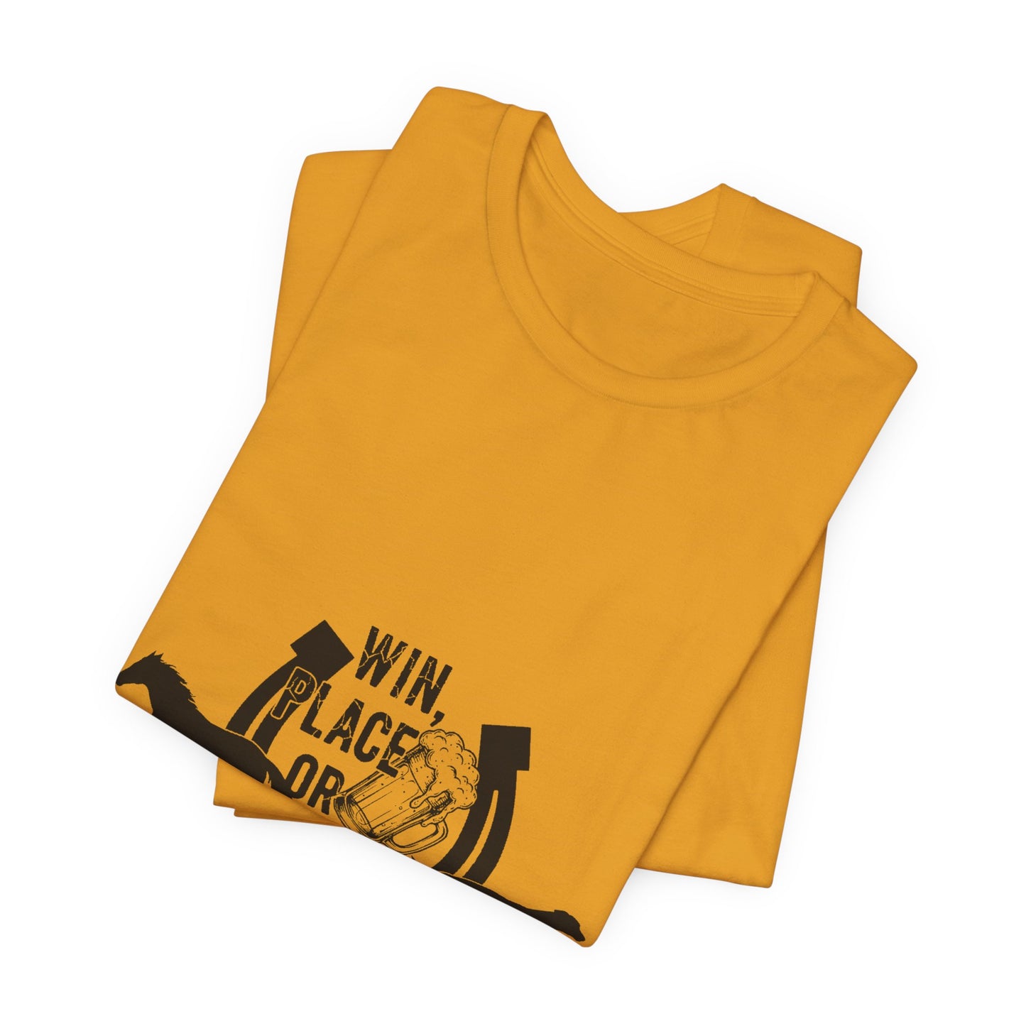 Win, Place, or Pour – Barroom Betting Tee