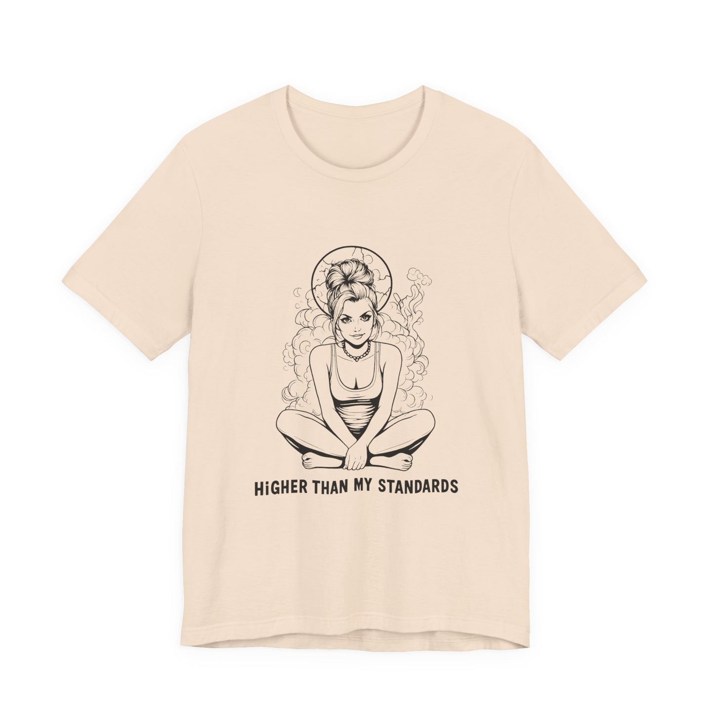 Higher Than My Standards (T-Shirt) | 420 Attitude Graphic Tee | Bumper Karma