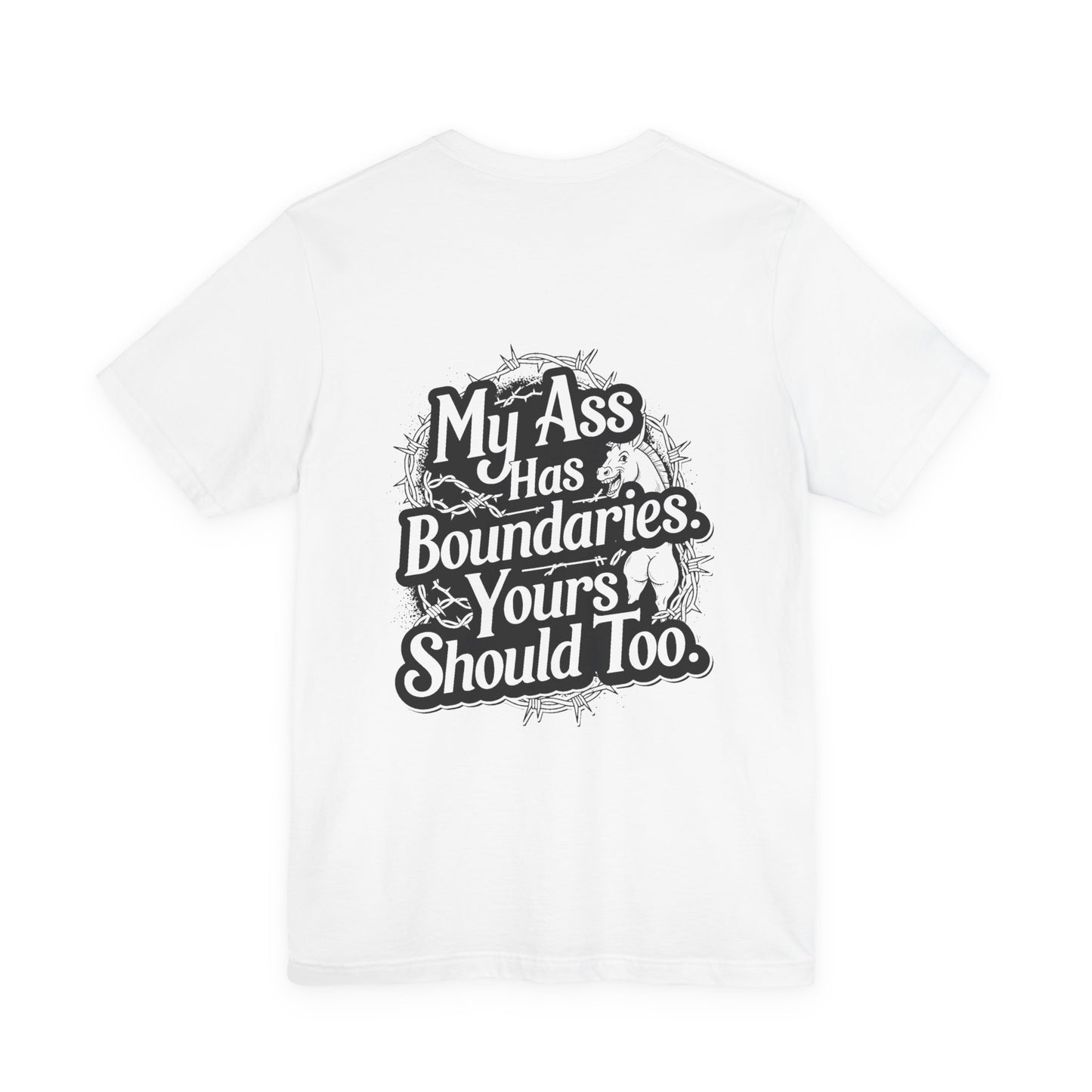 My Ass Has Boundaries – Back TF Up Tee | Bold Attitude Shirt for Women | Bumper Karma