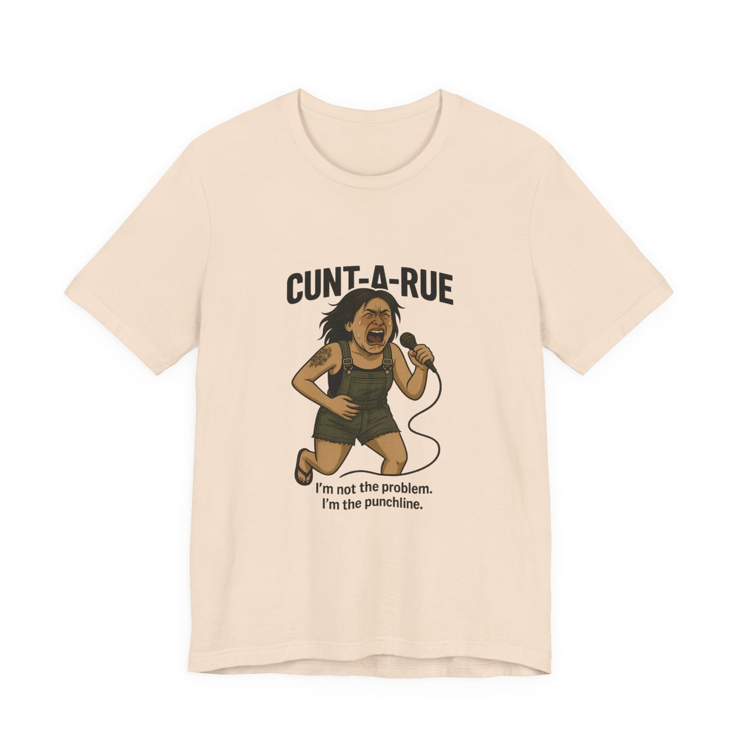 Cunt-A-Rue | Savage Attitude Graphic Tee for Women | Bumper Karma