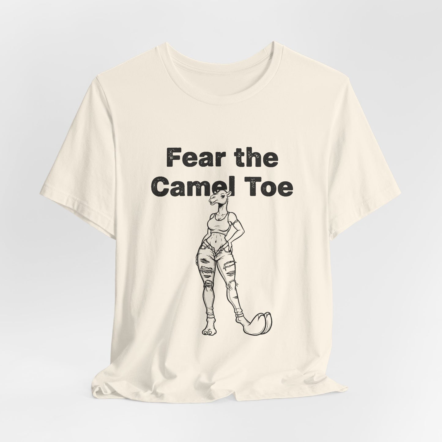 Fear The Camel Toe (T-Shirt) | Wild Country Humor Tee | Bumper Karma