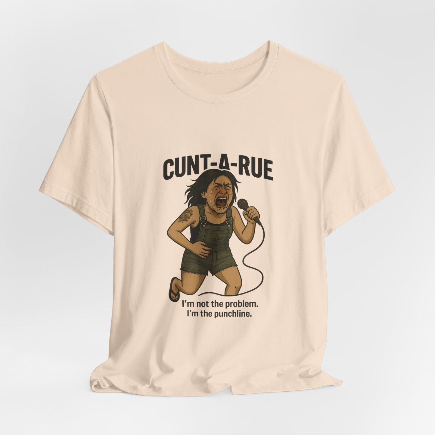 Cunt-A-Rue | Savage Attitude Graphic Tee for Women | Bumper Karma