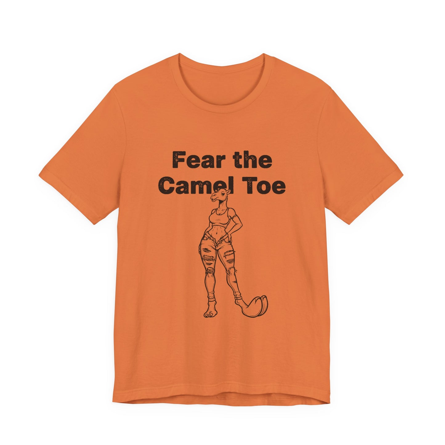 Fear The Camel Toe (T-Shirt) | Wild Country Humor Tee | Bumper Karma