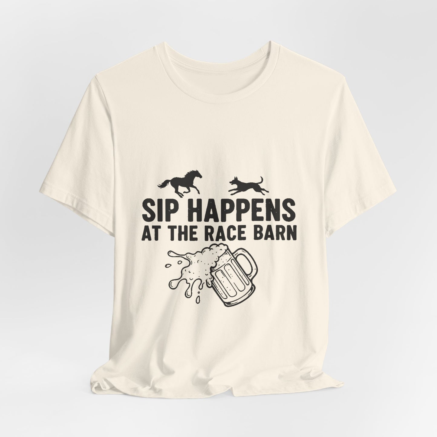 Sip Happens at the Race Barn Tee — Horse Racing Beer T-Shirt