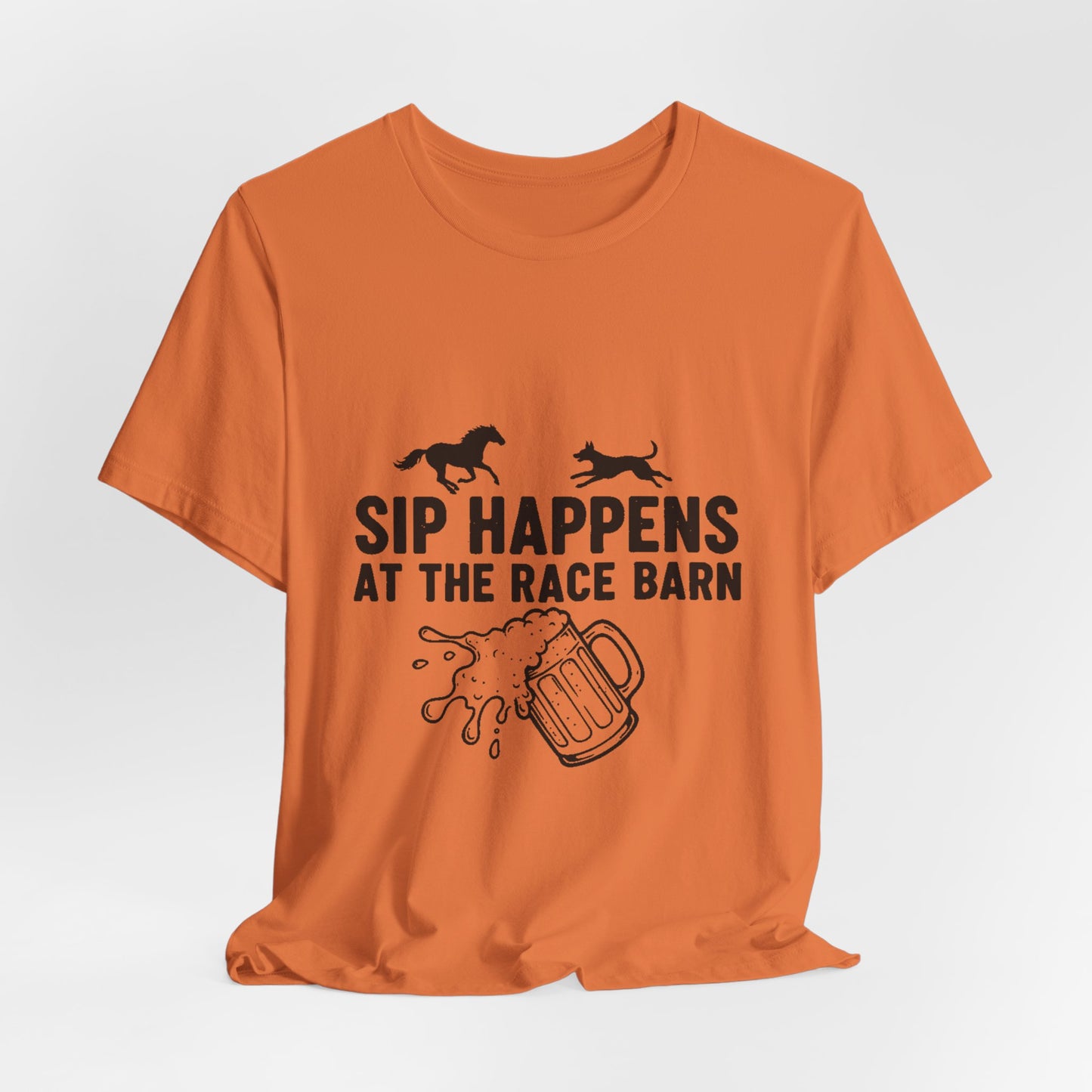 Sip Happens at the Race Barn Tee — Horse Racing Beer T-Shirt