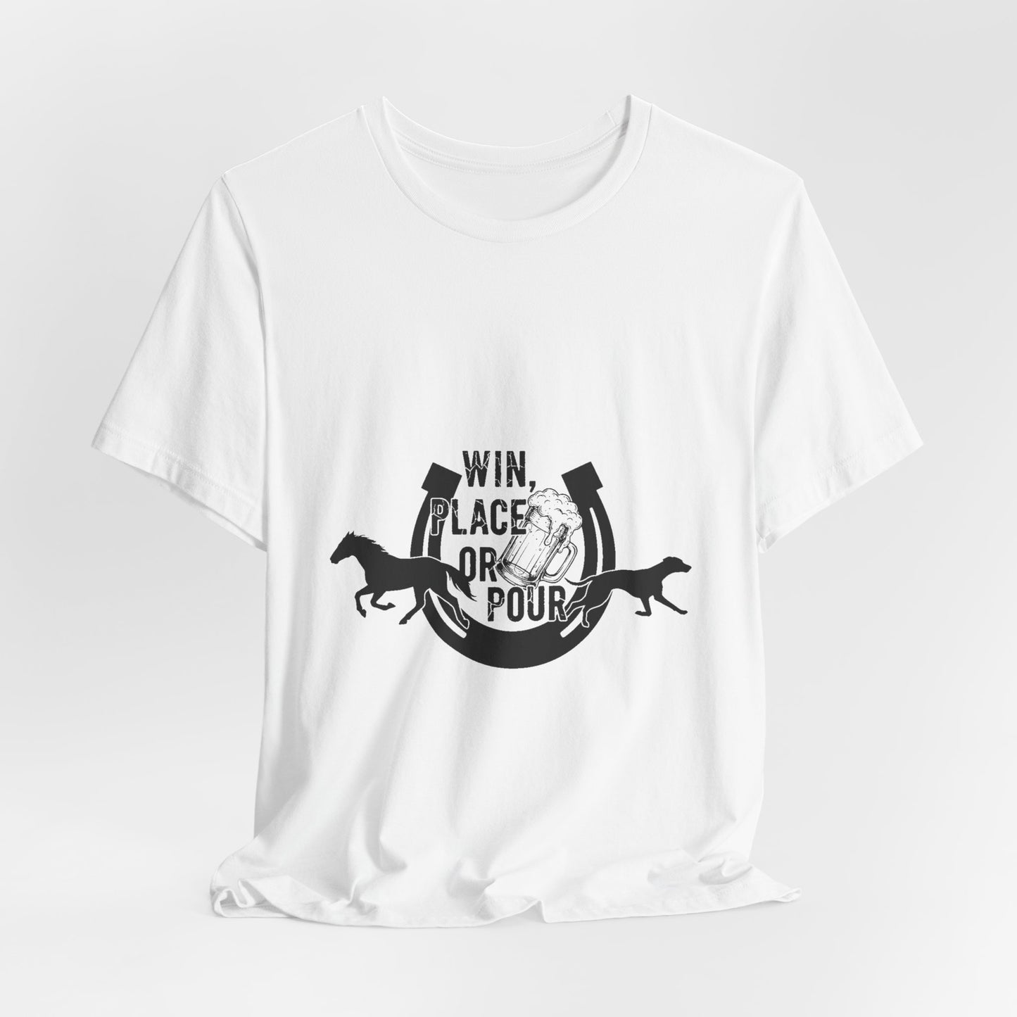 Win, Place, or Pour – Barroom Betting Tee