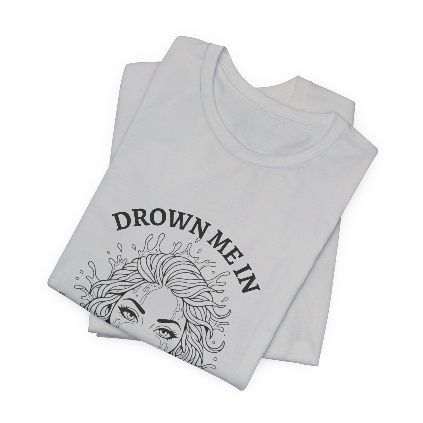 Drown Me in Baby Gravy (T‑Shirt) | Savage Humor Tee | Bumper Karma