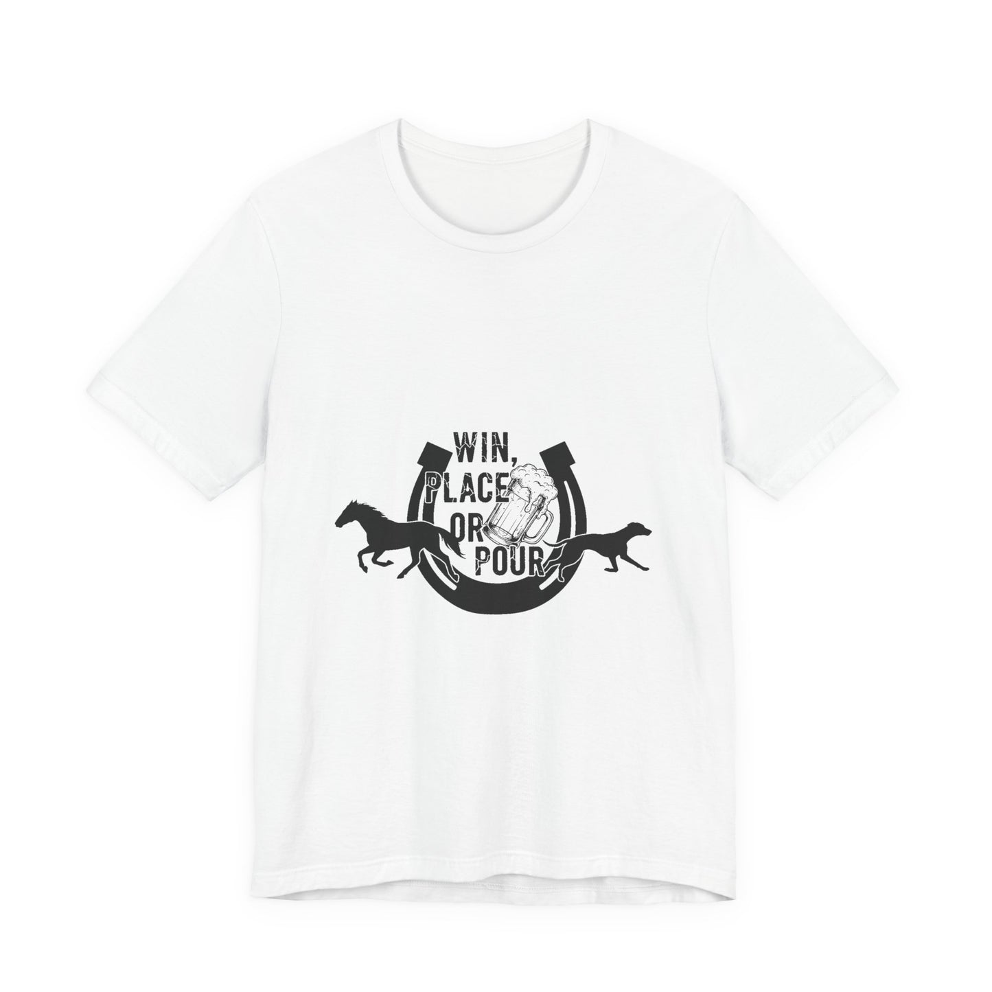 Win, Place, or Pour – Barroom Betting Tee