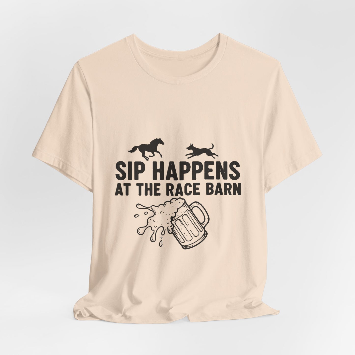 Sip Happens at the Race Barn Tee — Horse Racing Beer T-Shirt