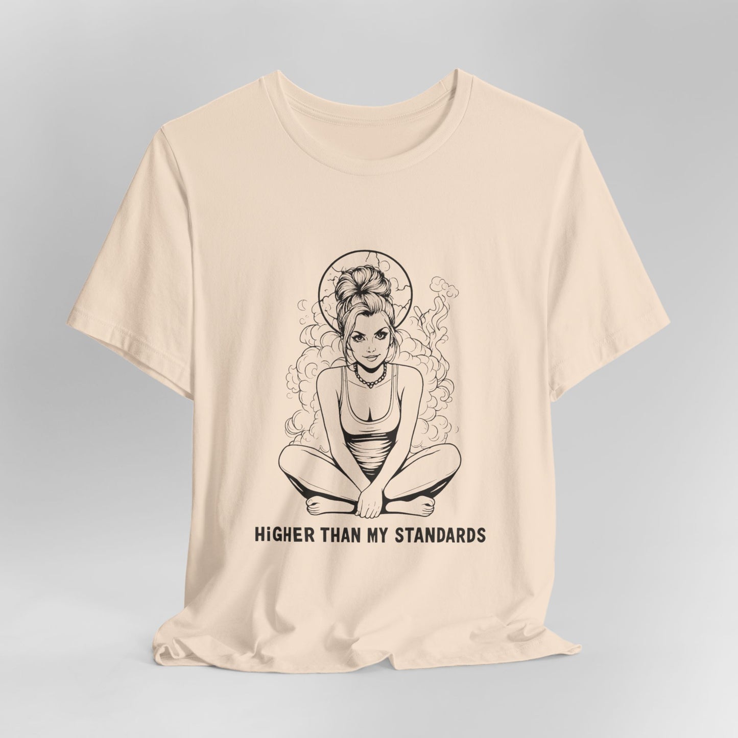 Higher Than My Standards (T-Shirt) | 420 Attitude Graphic Tee | Bumper Karma