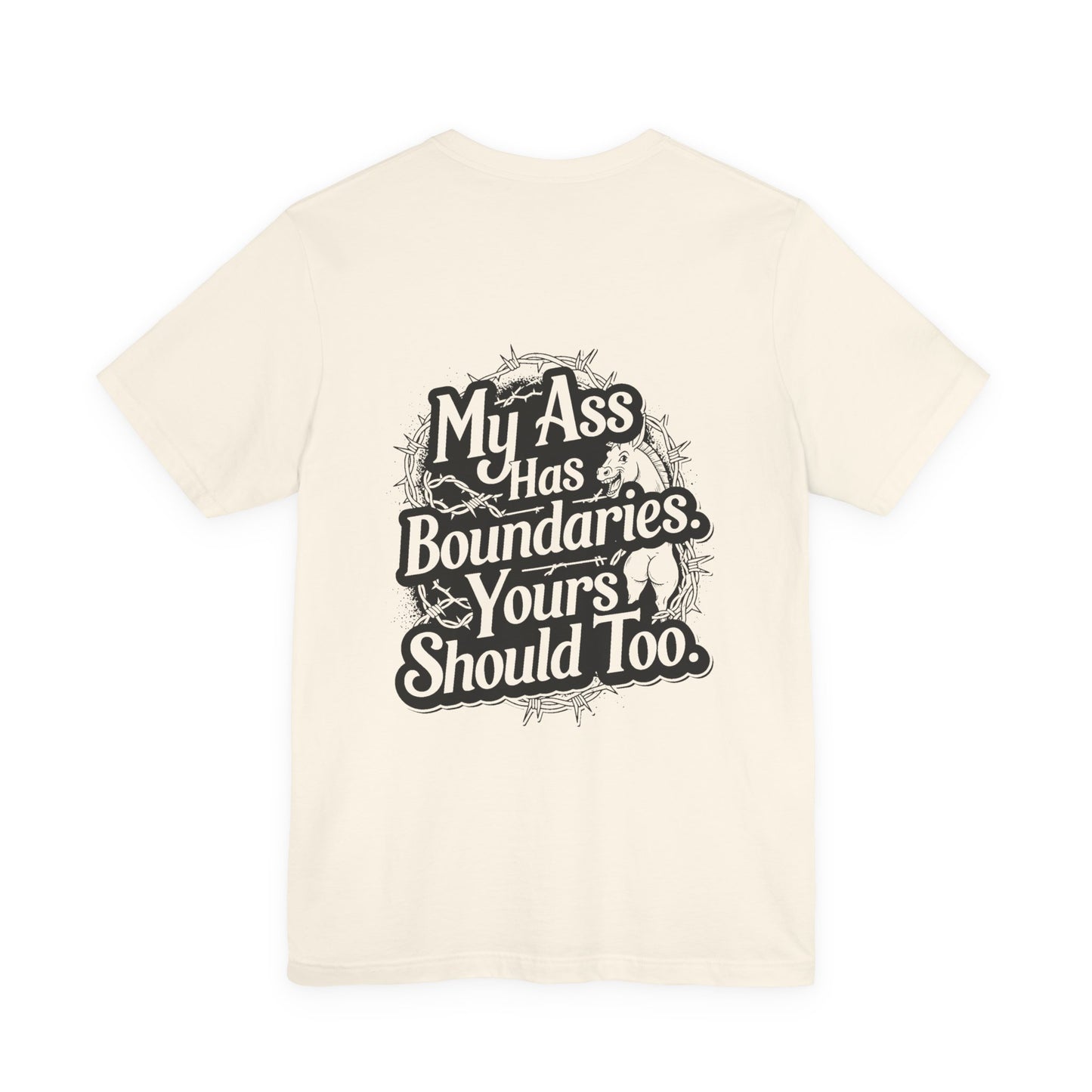 My Ass Has Boundaries – Back TF Up Tee | Bold Attitude Shirt for Women | Bumper Karma