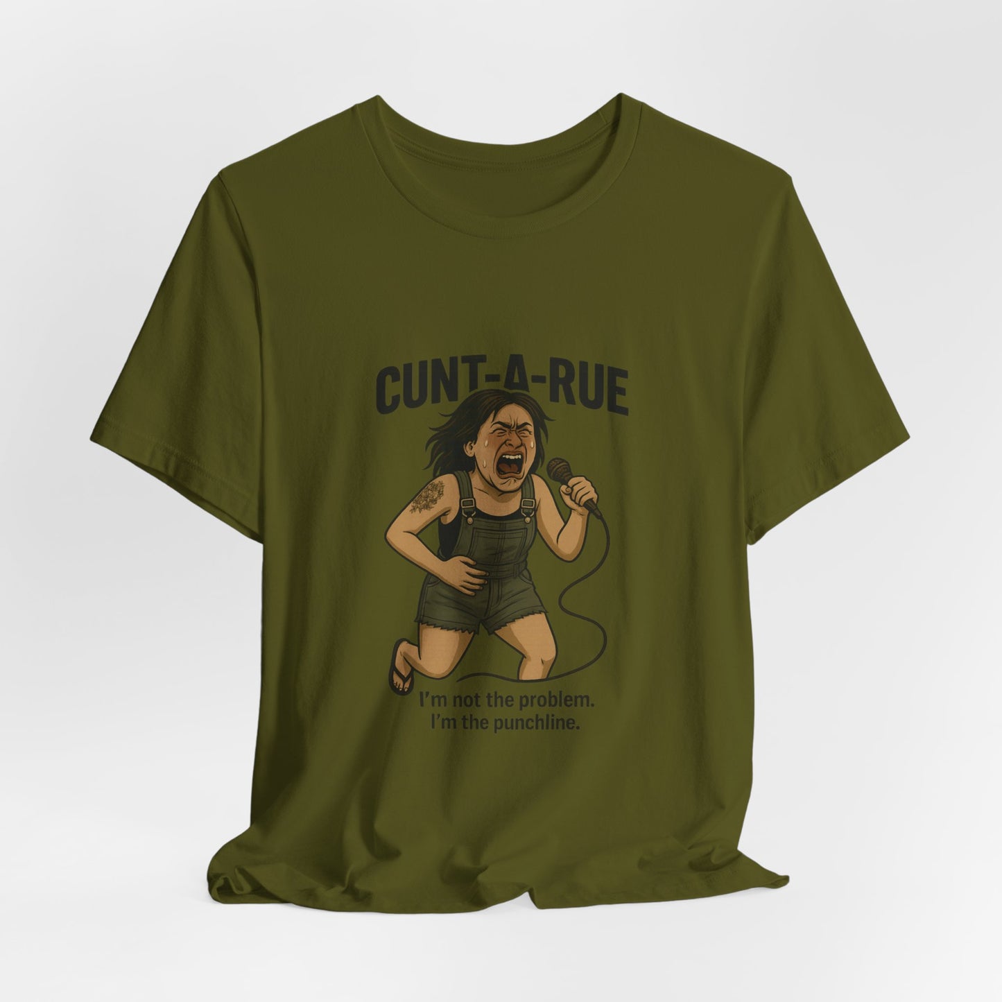 Cunt-A-Rue | Savage Attitude Graphic Tee for Women | Bumper Karma