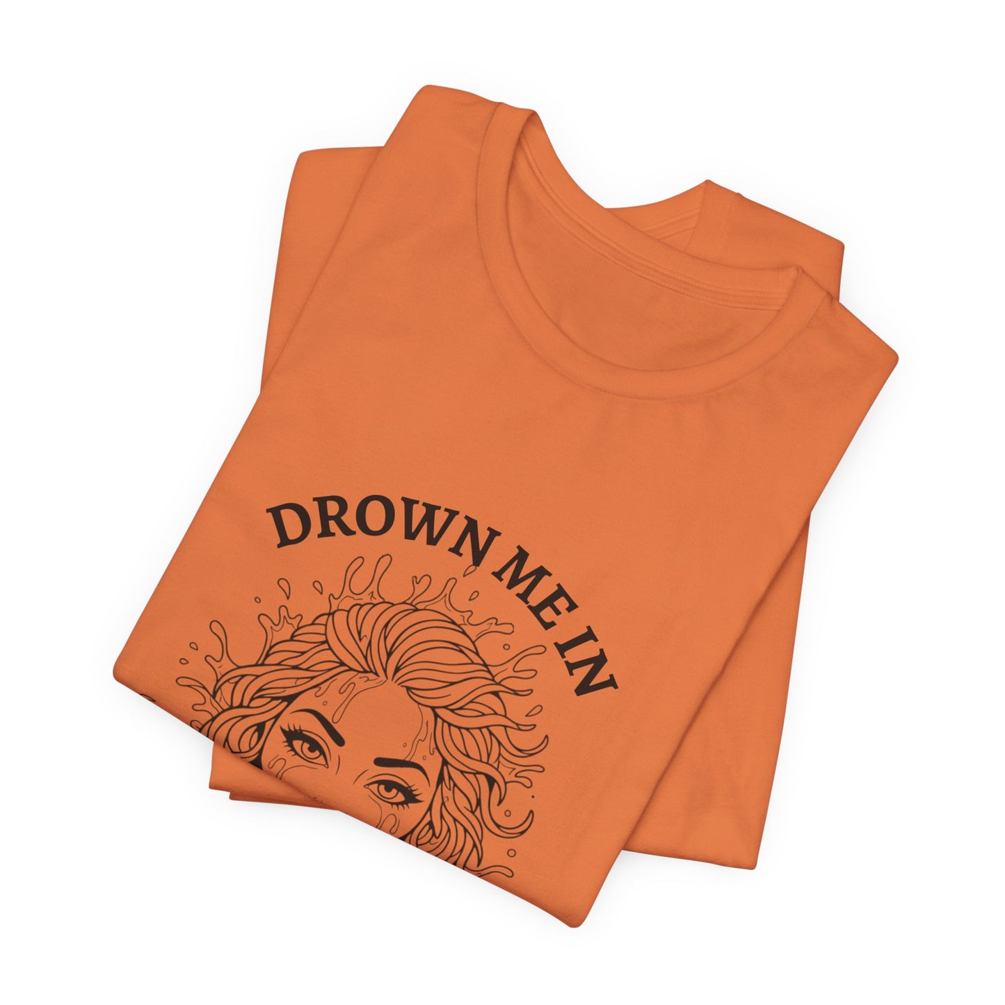 Drown Me in Baby Gravy (T‑Shirt) | Savage Humor Tee | Bumper Karma