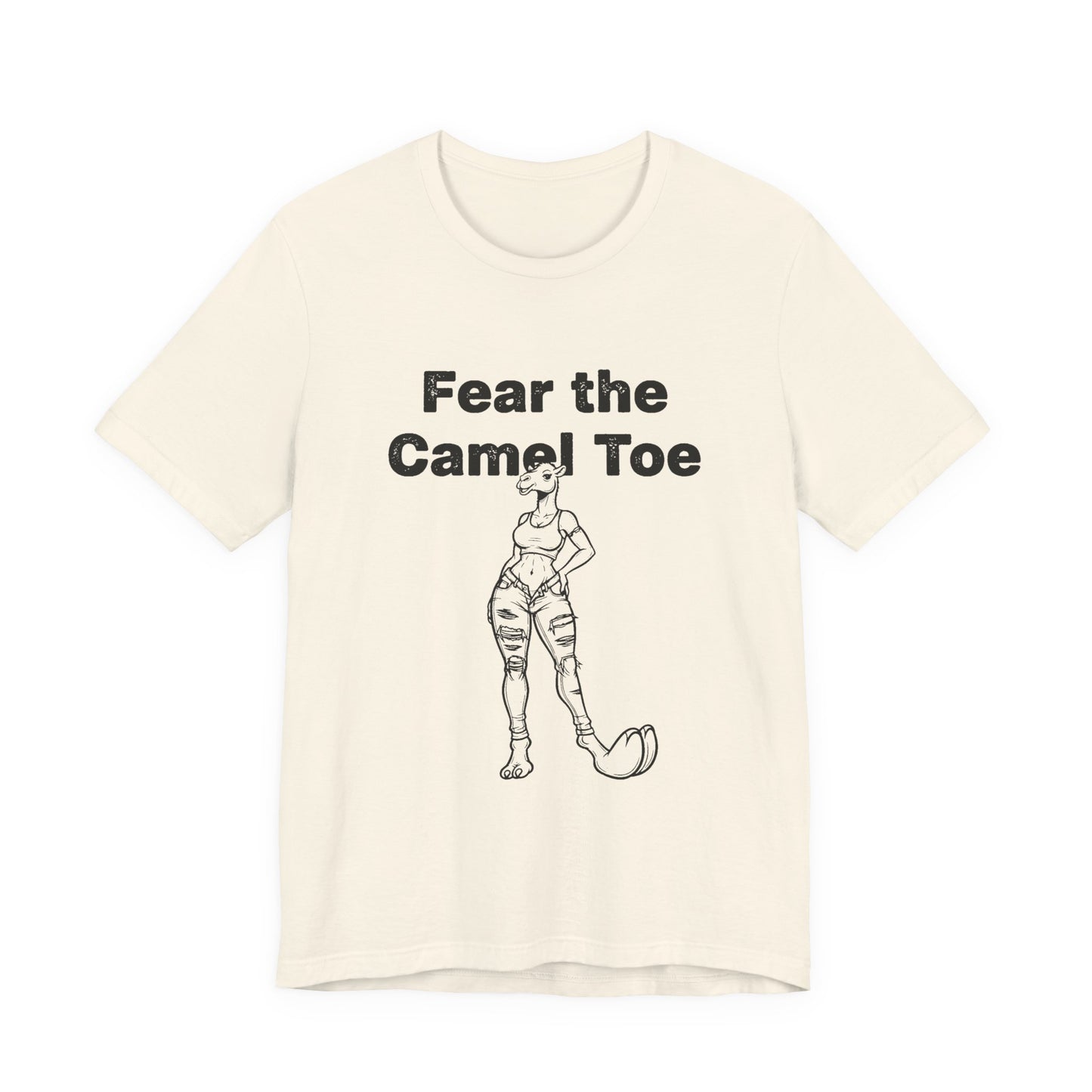 Fear The Camel Toe (T-Shirt) | Wild Country Humor Tee | Bumper Karma