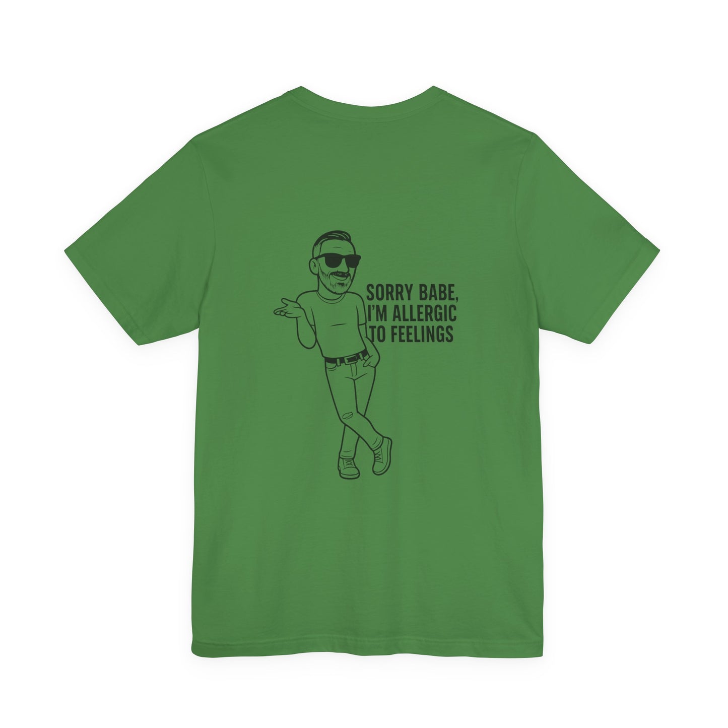 Sorry Babe, I’m Allergic to Feelings – Player Vibe Tee